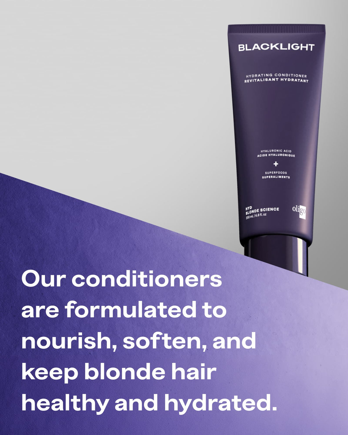 A dark purple tube of BLACKLIGHT Hydrating Conditioner stands against a light gray background with a large purple text panel at the bottom left. The text reads: 'Our conditioners are formulated to nourish, soften, and keep blonde hair healthy and hydrated.